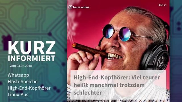 Kurz informiert vom 03.08.2018: Whatsapp, Flash-Speicher, High-End-Kopfhörer, Linux-Aus смотреть онлайн