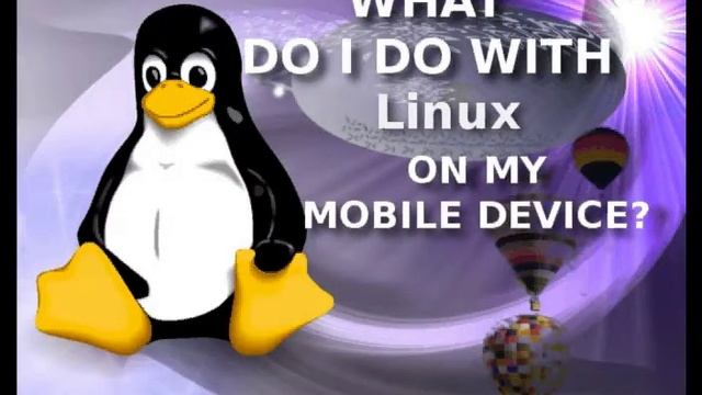 Linux on my mobile device and at home. смотреть онлайн