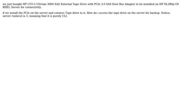 Unix & Linux: How to install and configure HP LTO-5 External Tape Drive to RHEL Server? смотреть онлайн