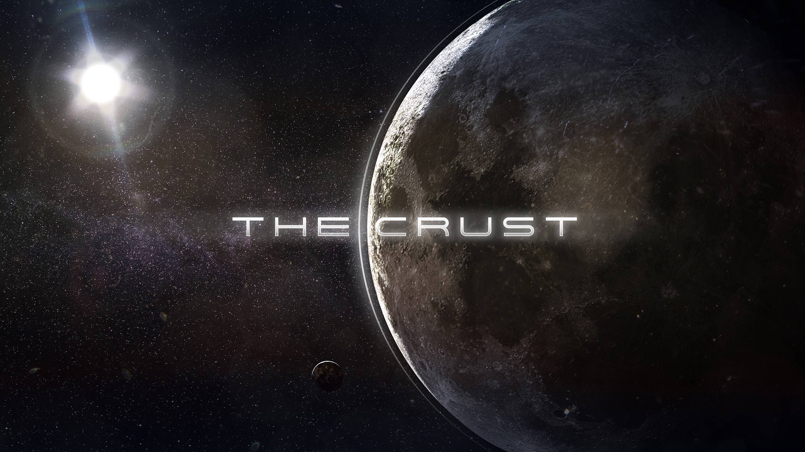 The Crust #0 {Первый взгляд} ➤ [4k]