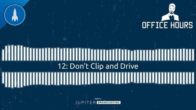 Don't Clip and Drive | Office Hours 12 смотреть онлайн