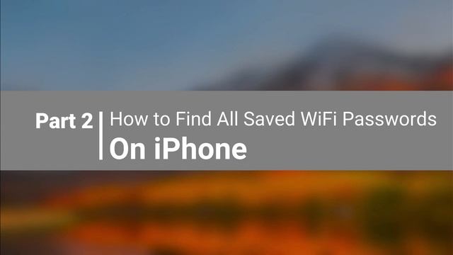 How To Show and View All Wi-Fi Passwords On iPhone | 2 Quick and Safe Ways смотреть онлайн