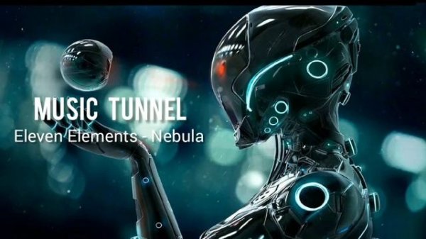 Eleven Elements - Nebula [Music Tunnel Release]