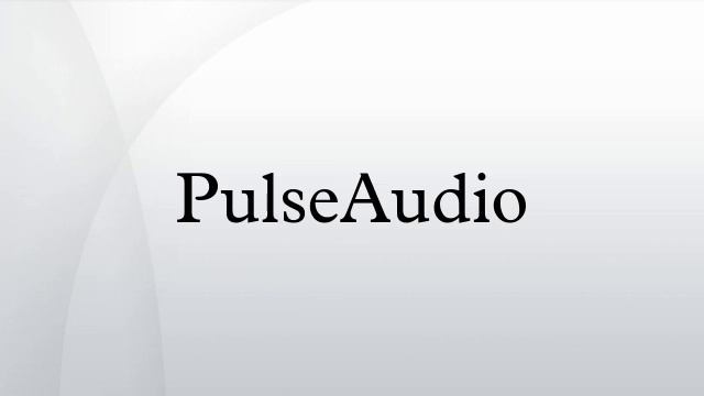 PulseAudio
