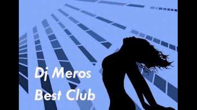 Dj Meros-Comon Baby (Mix)
