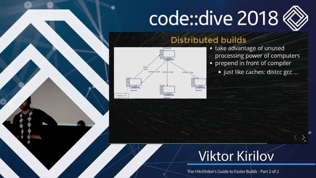 The Hitchhiker's Guide to Faster Builds - Part 2 of 2 - Viktor Kirilov - code::dive 2018 смотреть онлайн