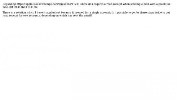 Apple: How to get read receipt with Outlook for Mac 2011 with more than one mail account?
