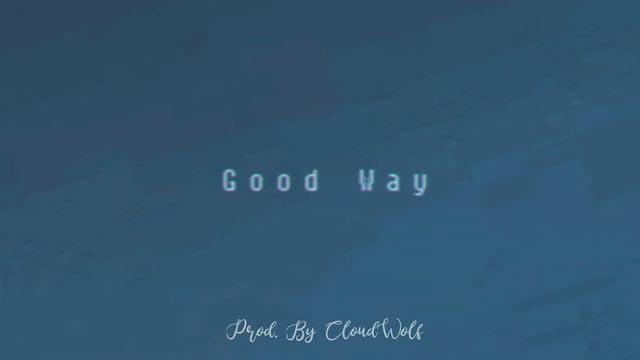 [LMMS] Chill Trap Type Beat "GOOD WAY" (Prod. By CloudWolf Beats) смотреть онлайн