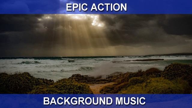 Epic Action (Background Music) смотреть онлайн