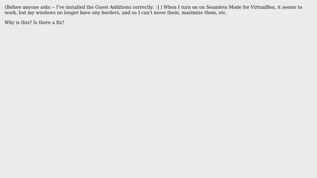 Ubuntu: VirtualBox Seamless Mode -- No Window Borders? смотреть онлайн