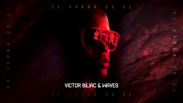 Victor Biliac & Waves - De Vorba Cu El ( Radio Edit )