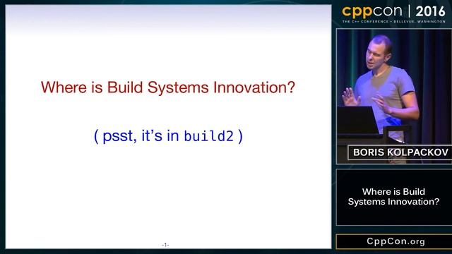 CppCon 2016: Boris Kolpackov “Where is Build Systems Innovation?" смотреть онлайн