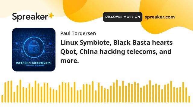 Linux Symbiote, Black Basta hearts Qbot, China hacking telecoms, and more. смотреть онлайн
