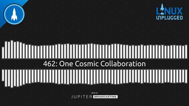 One Cosmic Collaboration | LINUX Unplugged 462 смотреть онлайн