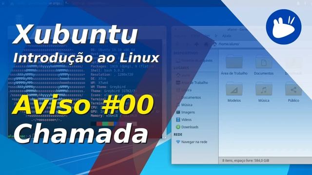 Curso de Introdução ao Linux - Xubuntu - Aviso 00 - Chamada смотреть онлайн