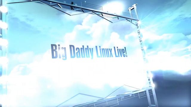 Big Daddy Linux Live! 08-29-20 (8pm EDT) смотреть онлайн