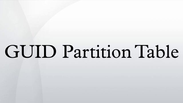 GUID Partition Table смотреть онлайн