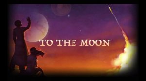 To The Moon-оригинальный саундтрек