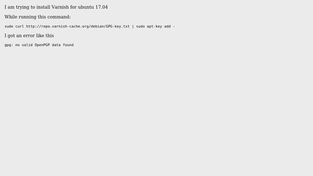 gpg: no valid OpenPGP data found while installing Varnish смотреть онлайн