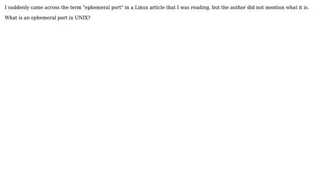 Unix & Linux: Ephemeral port : What is it and what does it do? смотреть онлайн