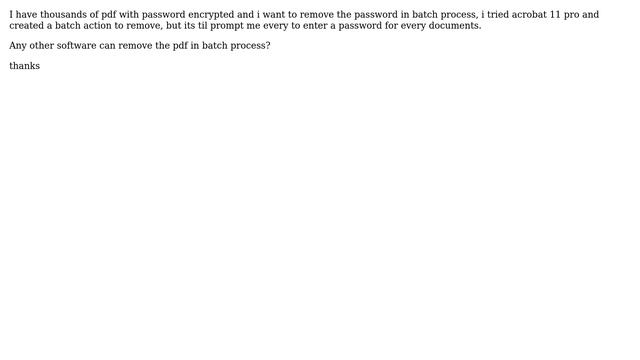 batch remove pdf password using Acrobat pro 11 or other software смотреть онлайн