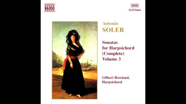 Antonio Soler, Sonatas 34,32,57,33,117,55,69,28,29,50,93. Gilbert Rowland, clave смотреть онлайн
