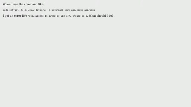 Ubuntu: /etc/sudoers is owned by uid 777, should be 0 смотреть онлайн