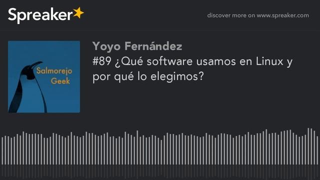 #89 ¿Qué software usamos en Linux y por qué lo elegimos? смотреть онлайн