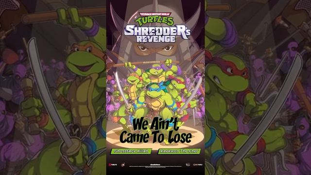 Raekwon & Ghostface Killah - We ain't came to lose | New Song | TMNT: Shredder's Revenge смотреть онлайн