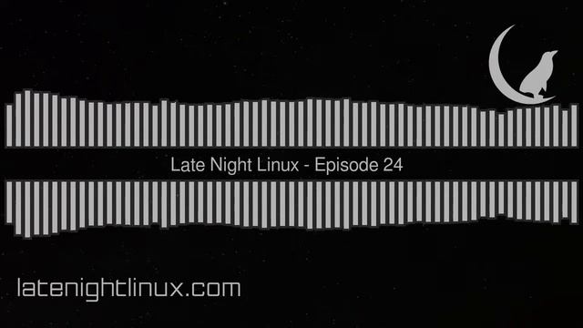 Late Night Linux – Episode 24 смотреть онлайн