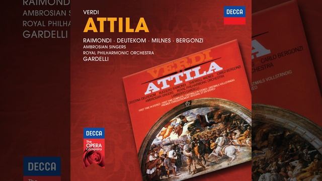 Verdi: Attila / Act 1 - 