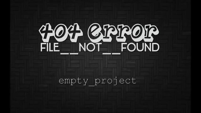 404 ERROR (file not found) - empty_project (original mix) смотреть онлайн