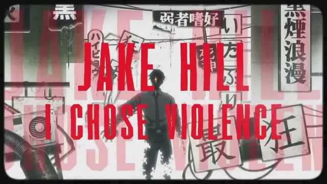 Y2mate.mx-Jake Hill - I Chose Violence