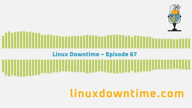 Linux Downtime – Episode 67 смотреть онлайн