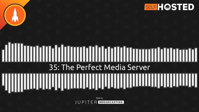 The Perfect Media Server | Self-Hosted 35 смотреть онлайн