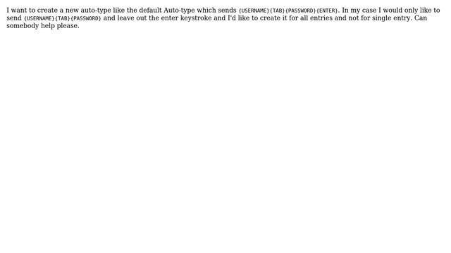 Keepass custom autotype sequence for all entries смотреть онлайн
