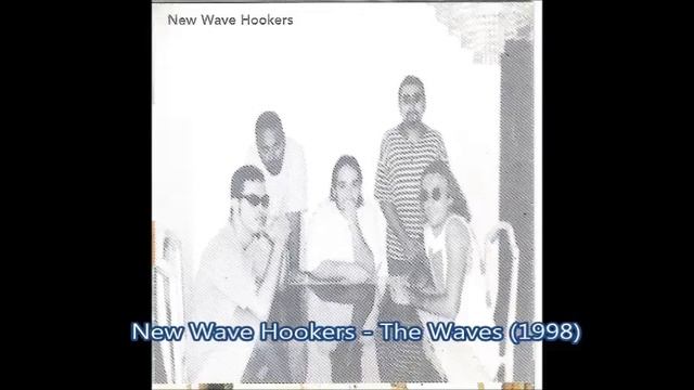 New Wave Hookers - The Waves (1998) смотреть онлайн