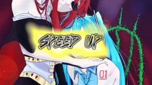 «TELL ME WHAT YOU WANT» SPEED UP