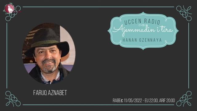Anazur Faruq Aznabet, Ajemmadin i tira x Uccen Radio, ag Hanan Gzennaya, 11/05/2022 смотреть онлайн