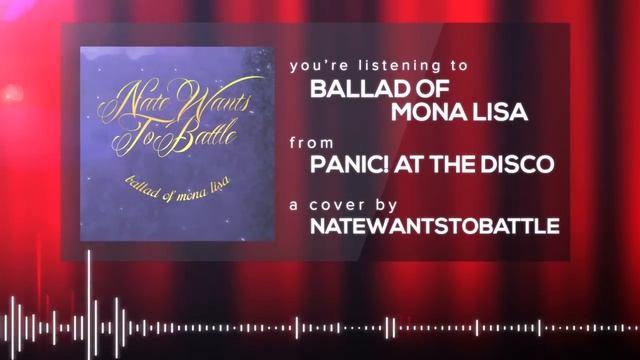 Panic! At The Disco - Ballad of Mona Lisa - NateWantsToBattle смотреть онлайн