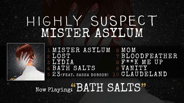 Highly Suspect - Bath Salts [Audio Only] смотреть онлайн