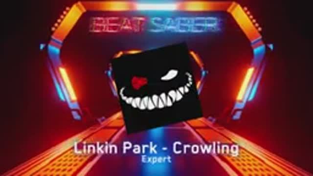 Beat Saber - Linkin Park - Crawling / Expert