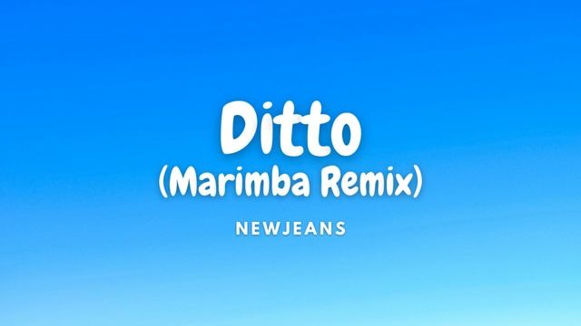 NewJeans - Ditto Marimba IPhone Ringtone