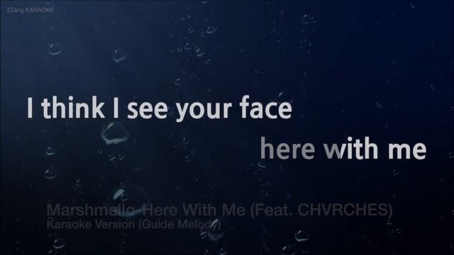 Marshmello-Here With Me (Feat. CHVRCHES) (Melody) (Karaoke Version) смотреть онлайн