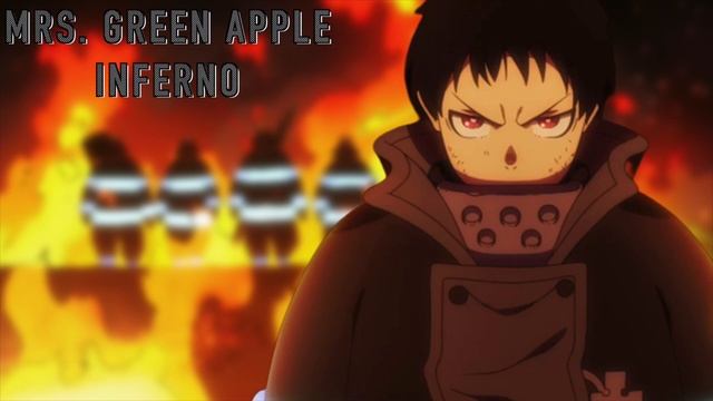 Fire Force - OP Full『Inferno』by Mrs. Green Apple смотреть онлайн