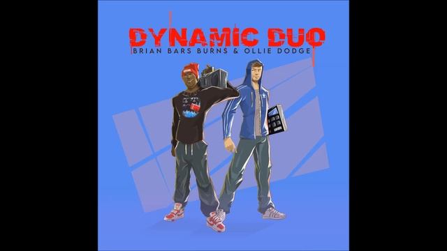 Brian Bars Burns & Ollie Dodge - Dynamic Duo (Album) смотреть онлайн