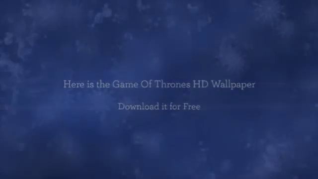 Game of Thrones HD Wallpapers Pack Free Download смотреть онлайн