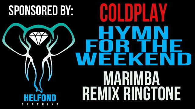 Coldplay Hymn For The Weekend Remix Ringtone and Alert смотреть онлайн