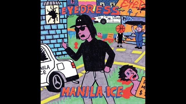 Eyedress - Manila Ice