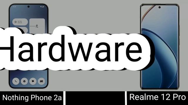 Nothing Phone 2A vs Realme 12 Pro смотреть онлайн